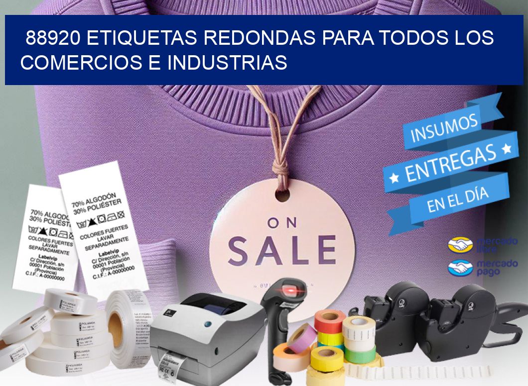 88920 ETIQUETAS REDONDAS PARA TODOS LOS COMERCIOS E INDUSTRIAS