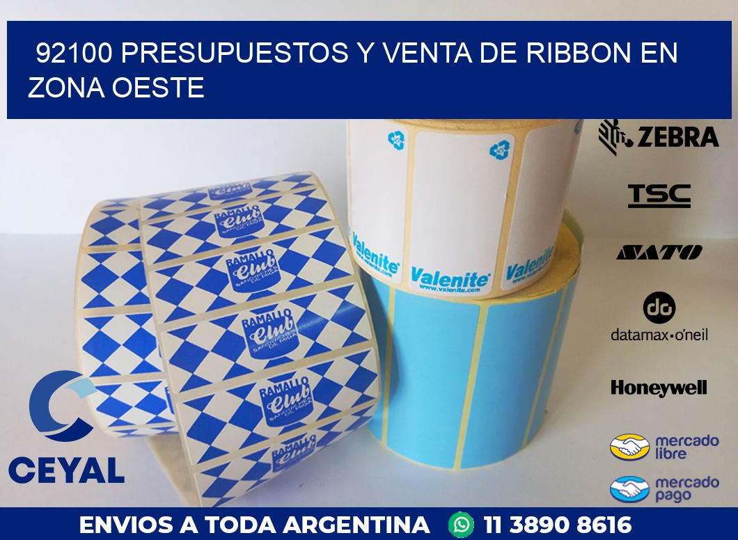92100 PRESUPUESTOS Y VENTA DE RIBBON EN ZONA OESTE