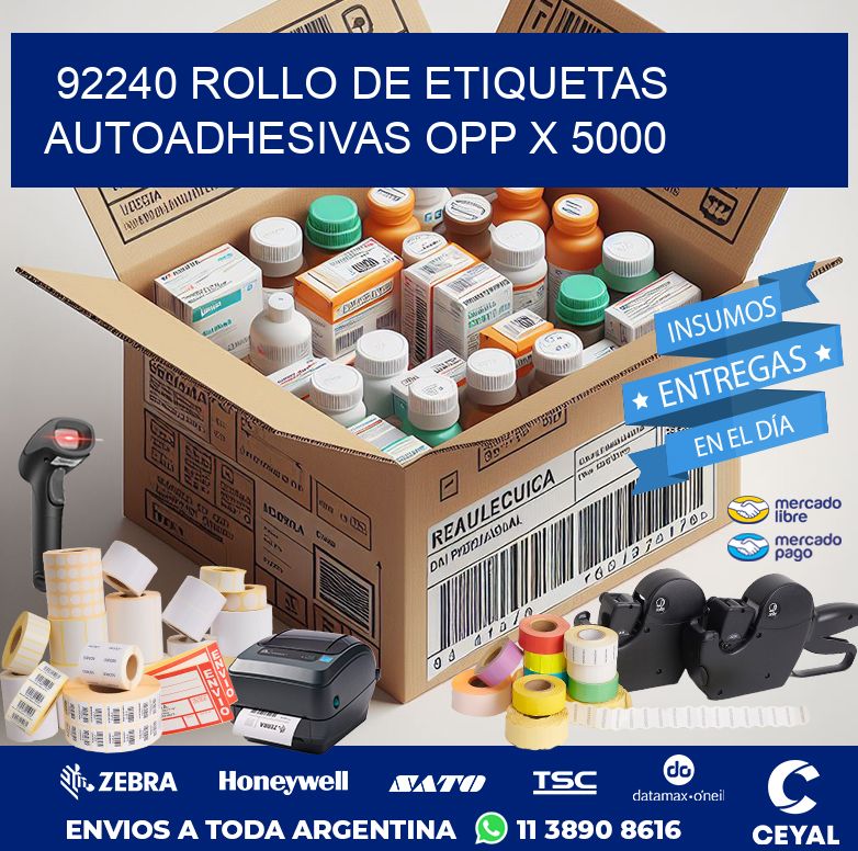 92240 ROLLO DE ETIQUETAS AUTOADHESIVAS OPP X 5000
