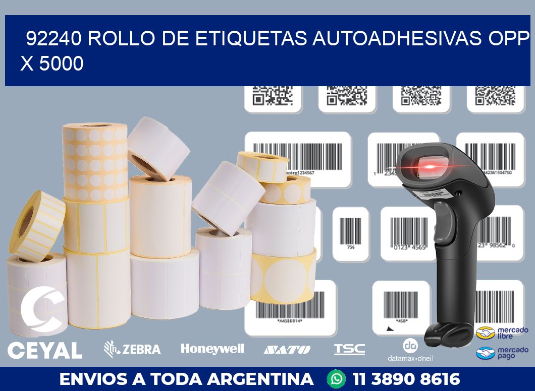 92240 ROLLO DE ETIQUETAS AUTOADHESIVAS OPP X 5000