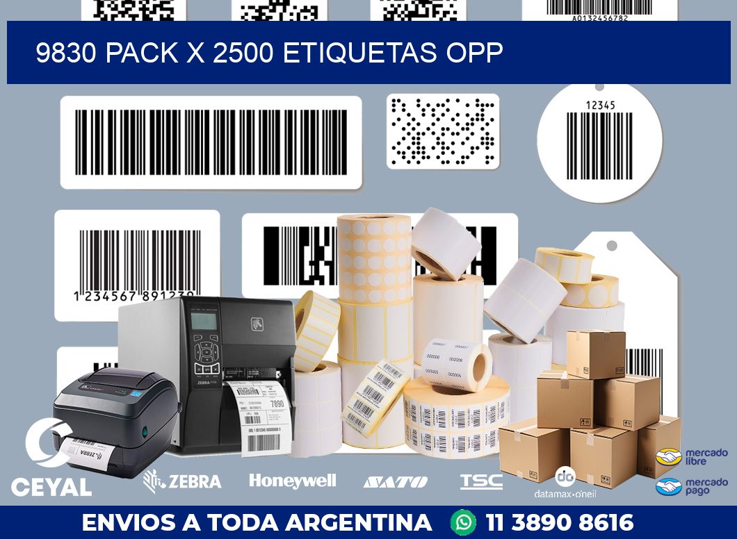 9830 PACK X 2500 ETIQUETAS OPP