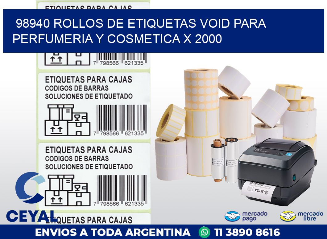 98940 ROLLOS DE ETIQUETAS VOID PARA PERFUMERIA Y COSMETICA X 2000