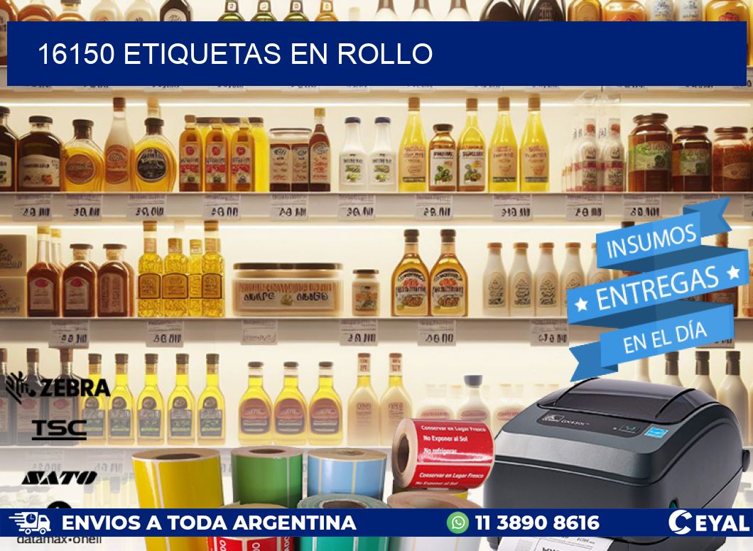 16150 ETIQUETAS EN ROLLO