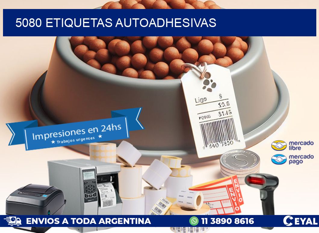 5080 ETIQUETAS AUTOADHESIVAS