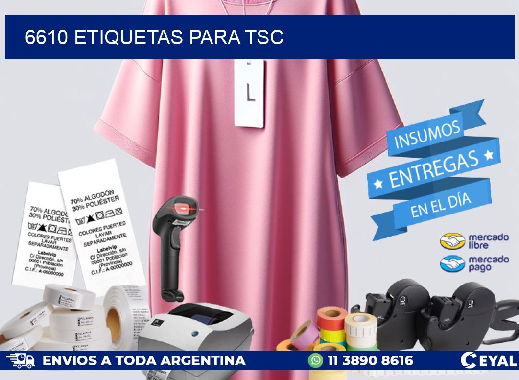 6610 ETIQUETAS PARA TSC