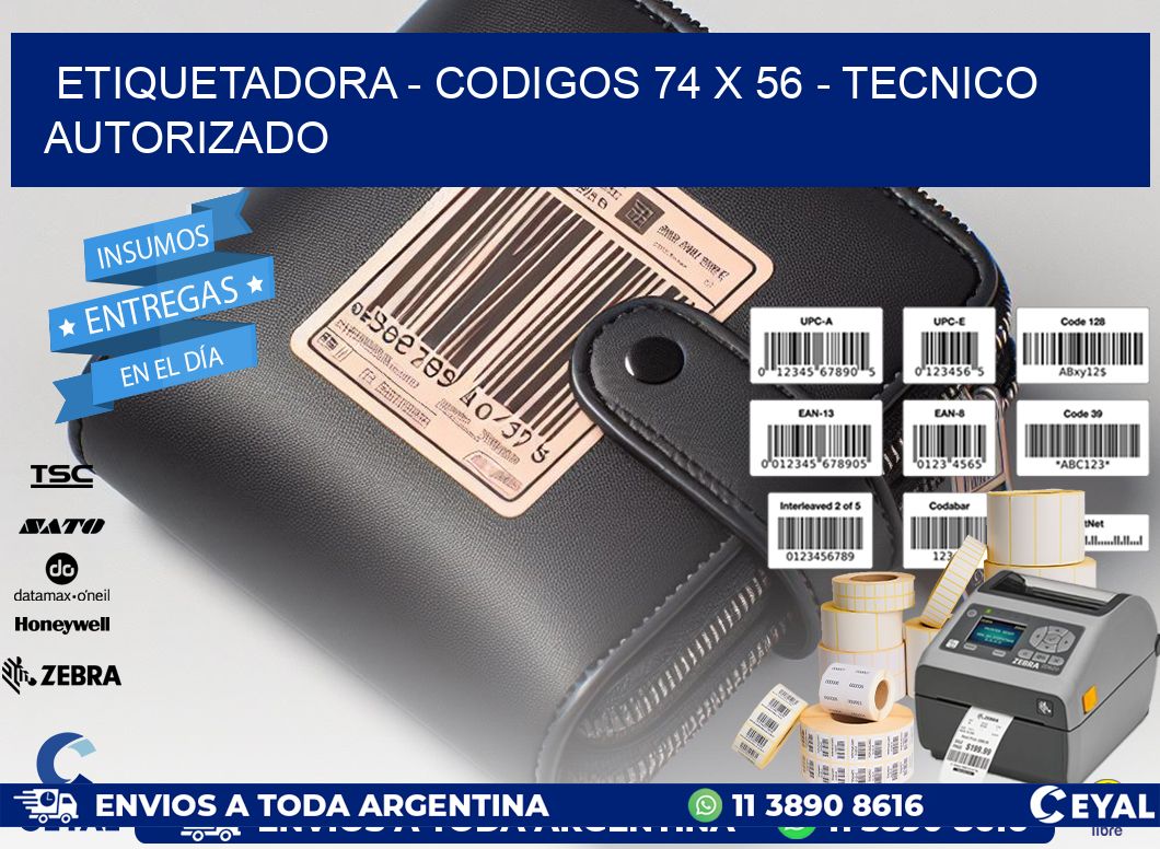 ETIQUETADORA - CODIGOS 74 x 56 - TECNICO AUTORIZADO