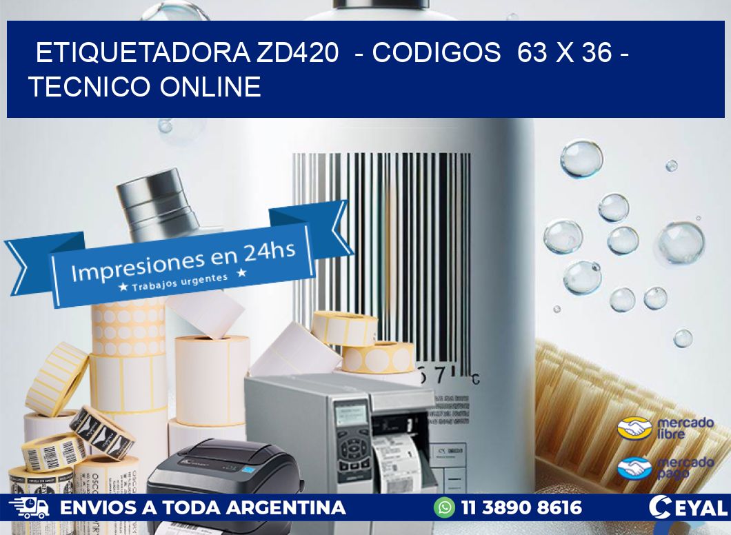 ETIQUETADORA ZD420  - CODIGOS  63 x 36 - TECNICO ONLINE