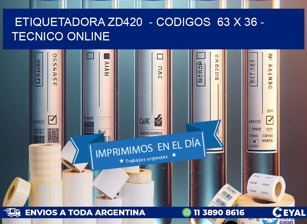 ETIQUETADORA ZD420  - CODIGOS  63 x 36 - TECNICO ONLINE