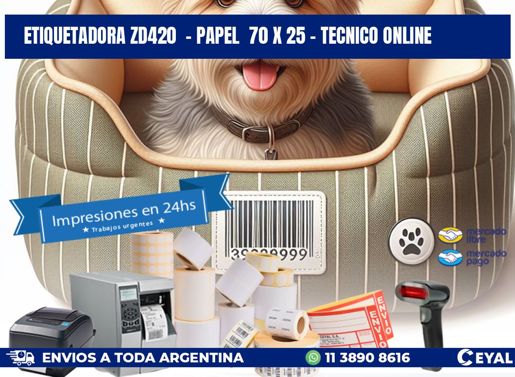 ETIQUETADORA ZD420  - PAPEL  70 x 25 - TECNICO ONLINE