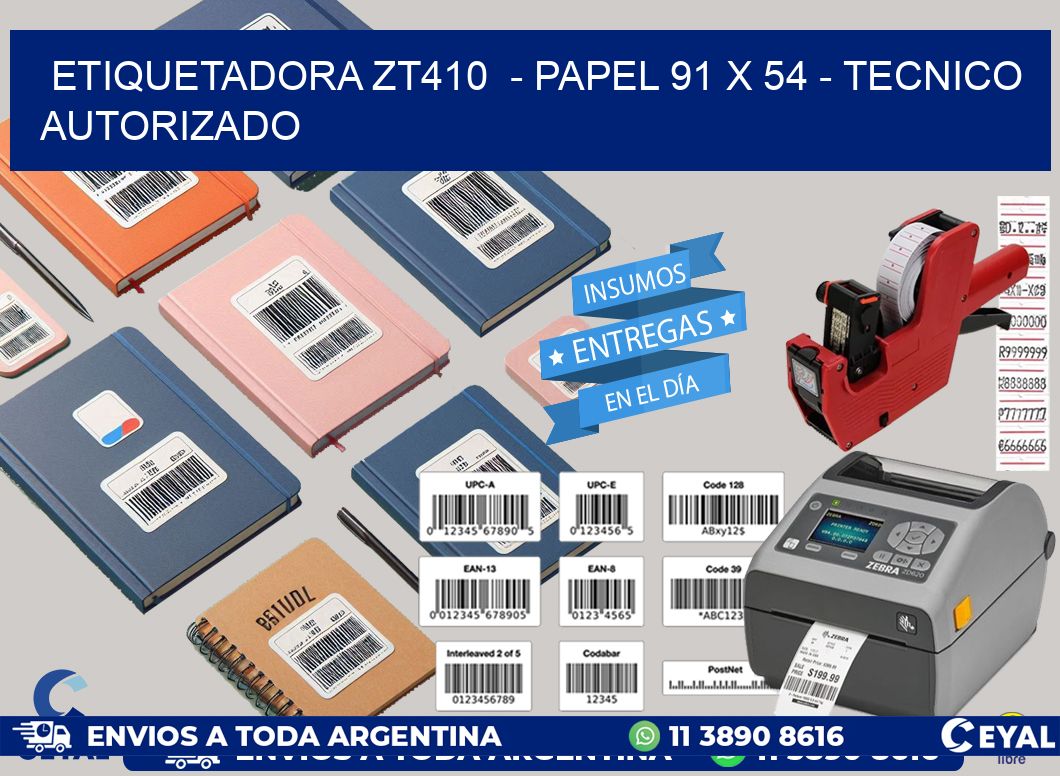 ETIQUETADORA ZT410  - PAPEL 91 x 54 - TECNICO AUTORIZADO