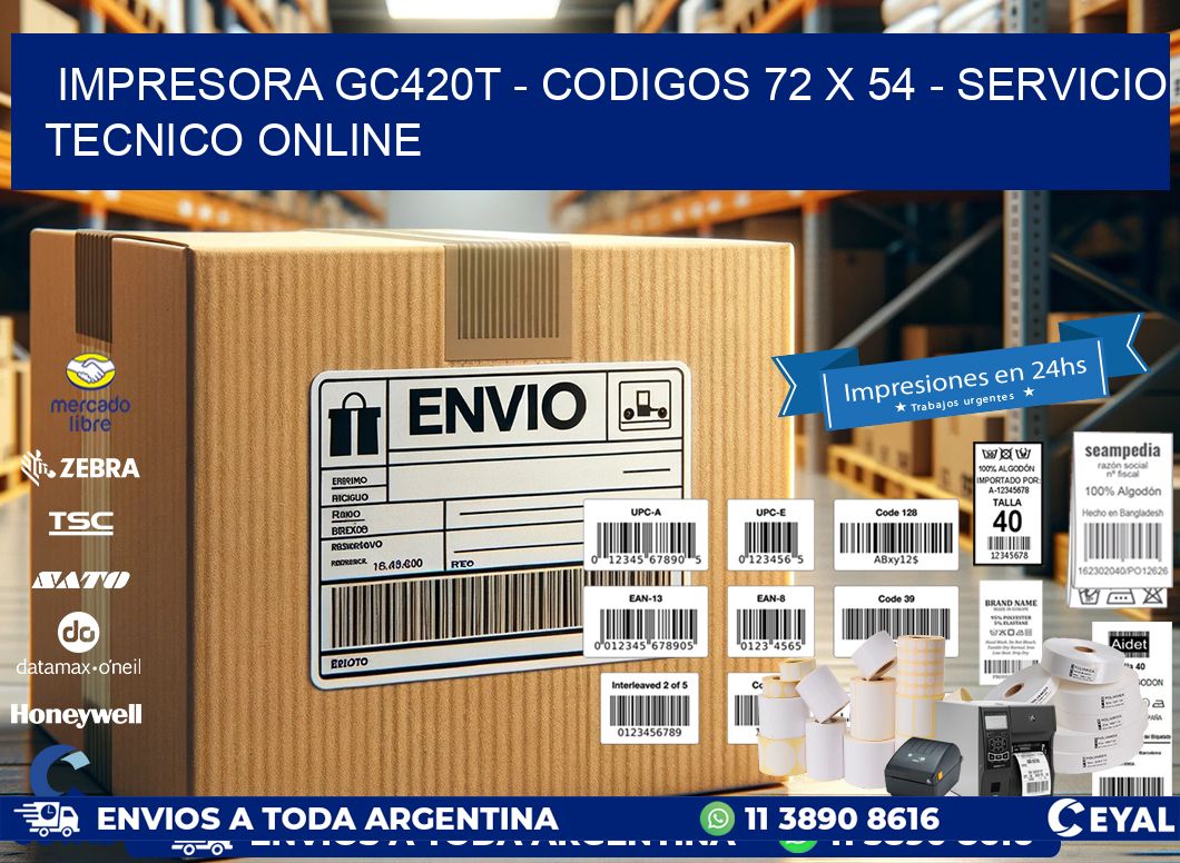 IMPRESORA GC420T - CODIGOS 72 x 54 - SERVICIO TECNICO ONLINE