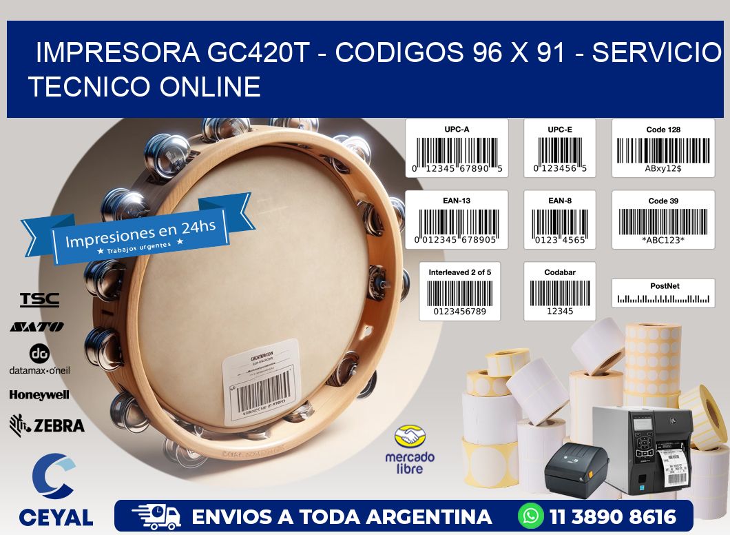 IMPRESORA GC420T - CODIGOS 96 x 91 - SERVICIO TECNICO ONLINE