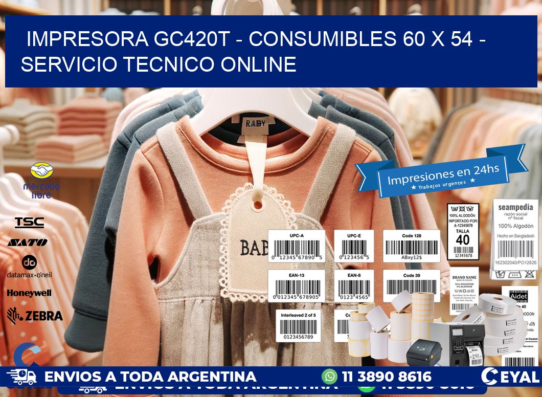 IMPRESORA GC420T – CONSUMIBLES 60 x 54 – SERVICIO TECNICO ONLINE