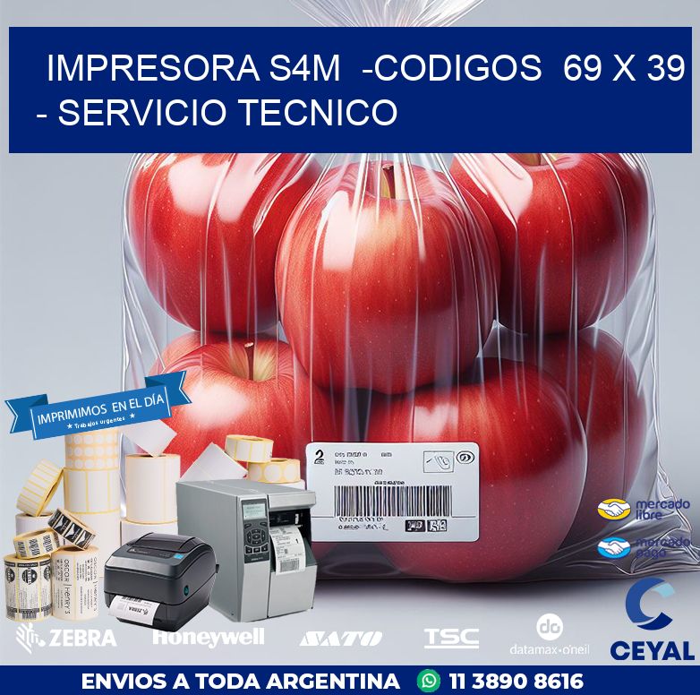 IMPRESORA S4M  -CODIGOS  69 x 39 – SERVICIO TECNICO