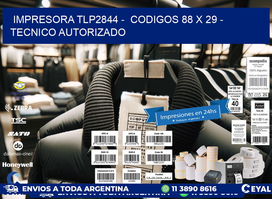 IMPRESORA TLP2844 -  CODIGOS 88 x 29 - TECNICO AUTORIZADO