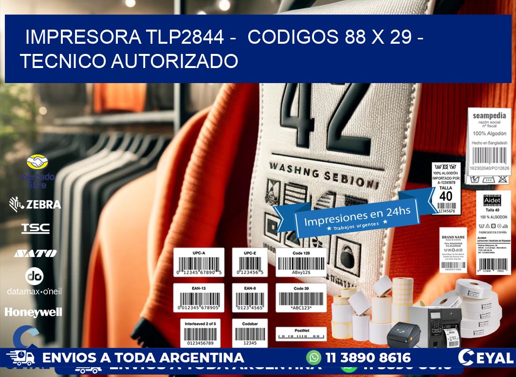 IMPRESORA TLP2844 -  CODIGOS 88 x 29 - TECNICO AUTORIZADO