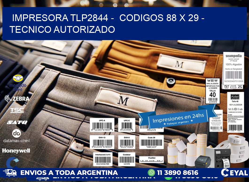 IMPRESORA TLP2844 –  CODIGOS 88 x 29 – TECNICO AUTORIZADO