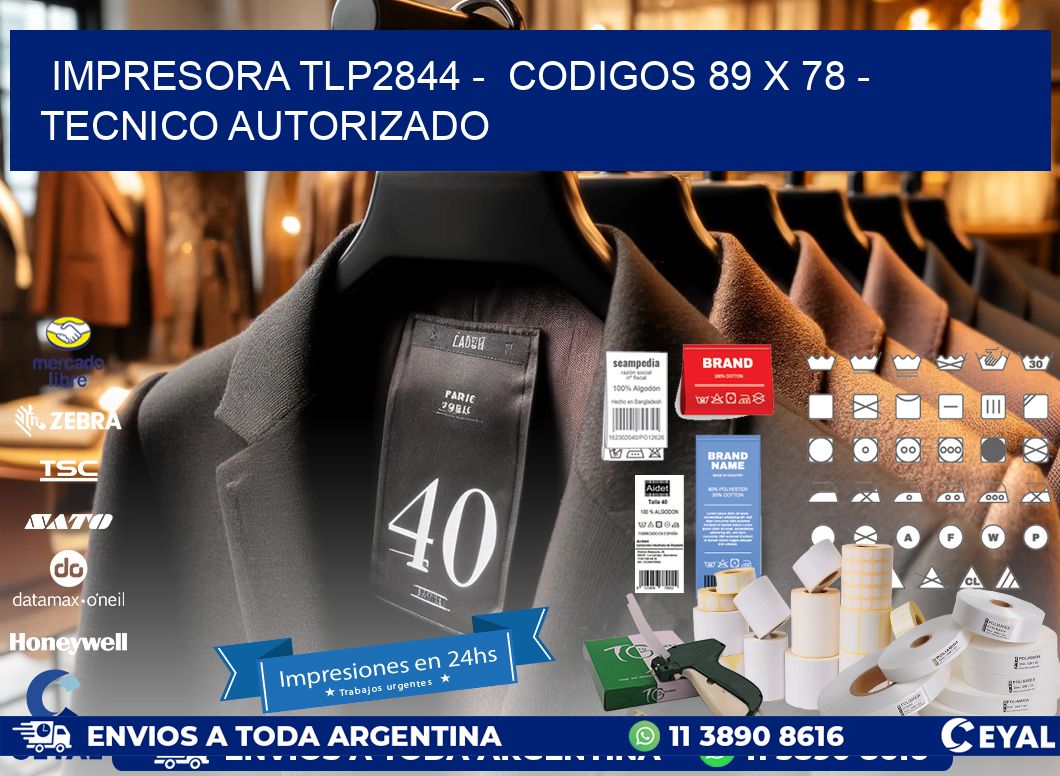 IMPRESORA TLP2844 -  CODIGOS 89 x 78 - TECNICO AUTORIZADO