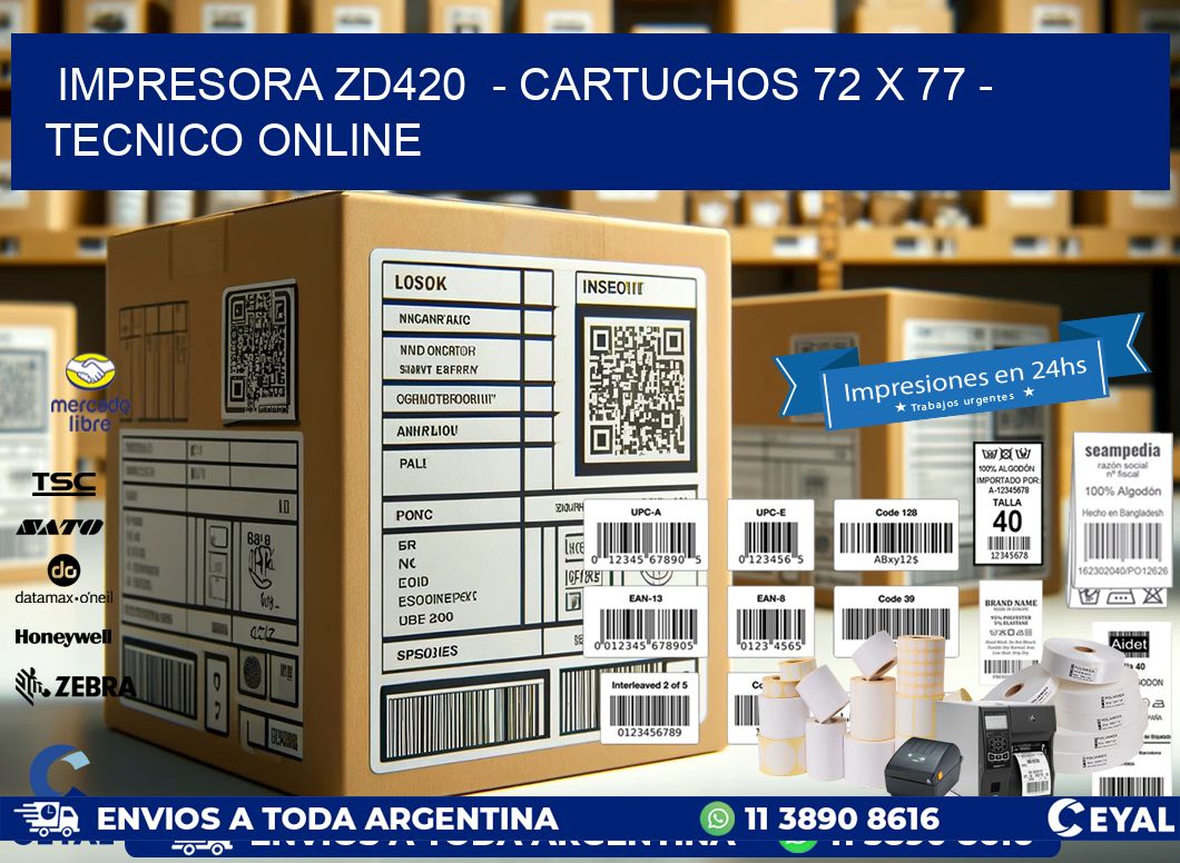 IMPRESORA ZD420  - CARTUCHOS 72 x 77 - TECNICO ONLINE
