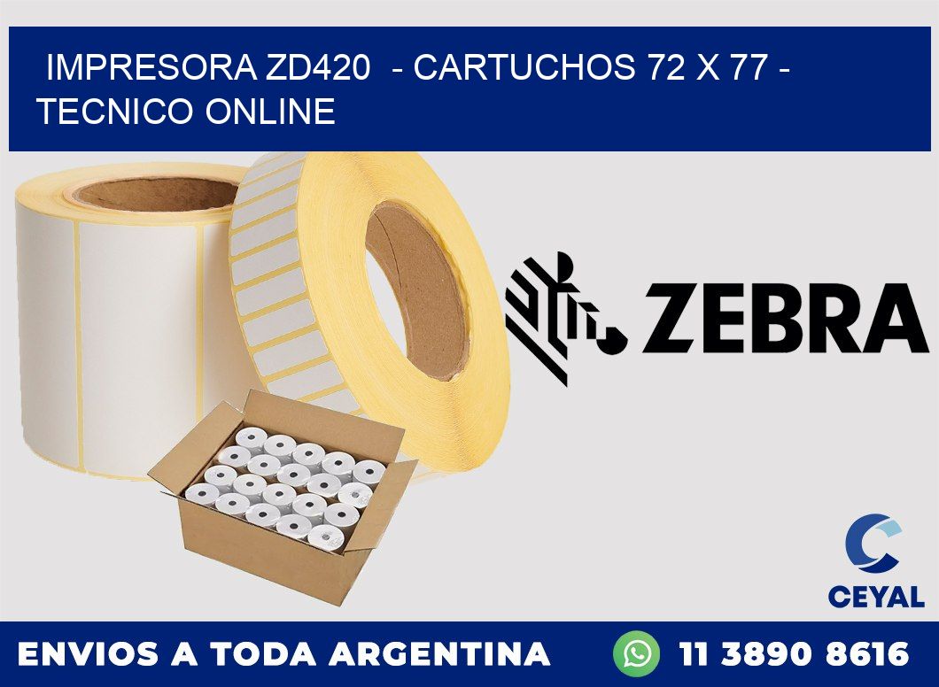 IMPRESORA ZD420  - CARTUCHOS 72 x 77 - TECNICO ONLINE