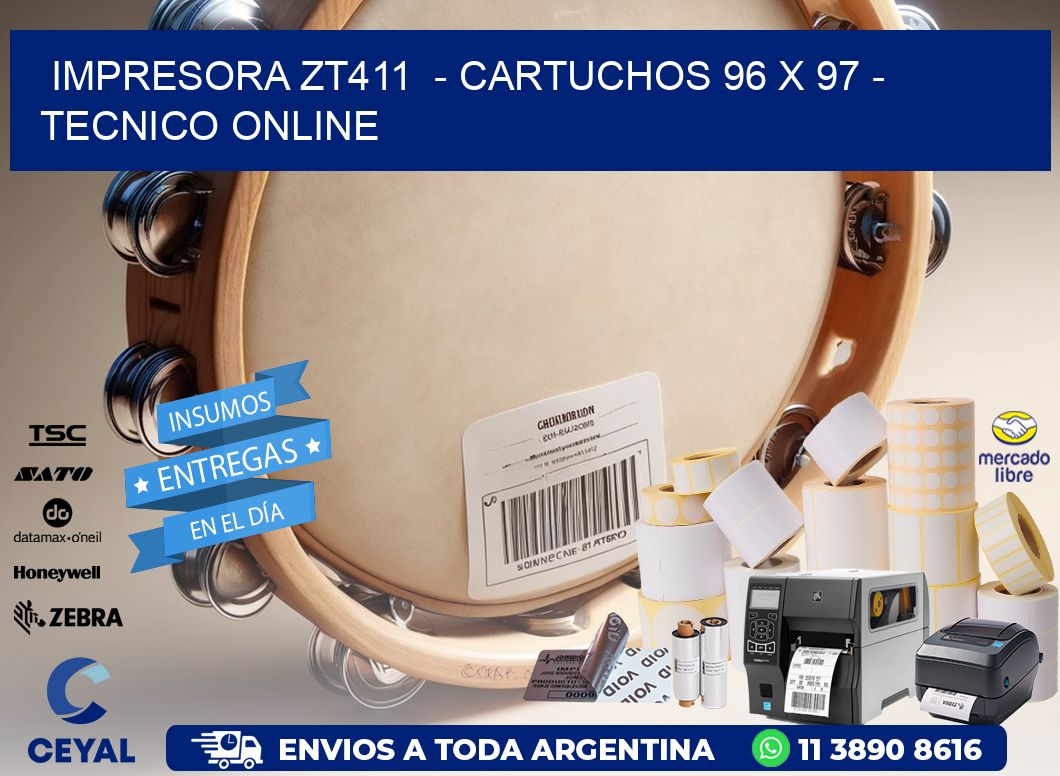 IMPRESORA ZT411  - CARTUCHOS 96 x 97 - TECNICO ONLINE