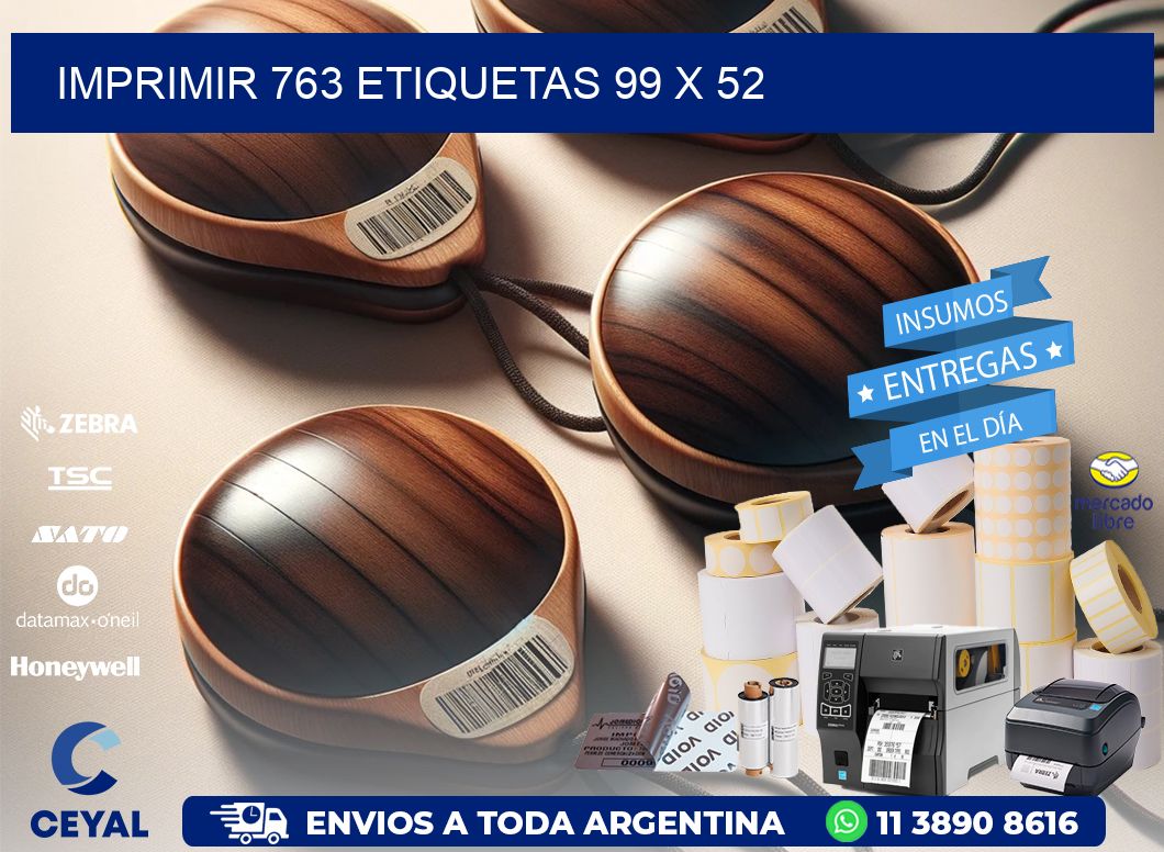 IMPRIMIR 763 ETIQUETAS 99 x 52