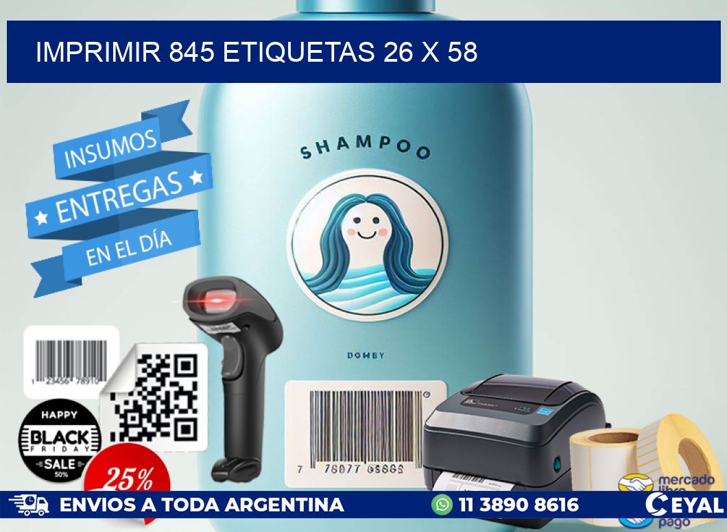 IMPRIMIR 845 ETIQUETAS 26 x 58
