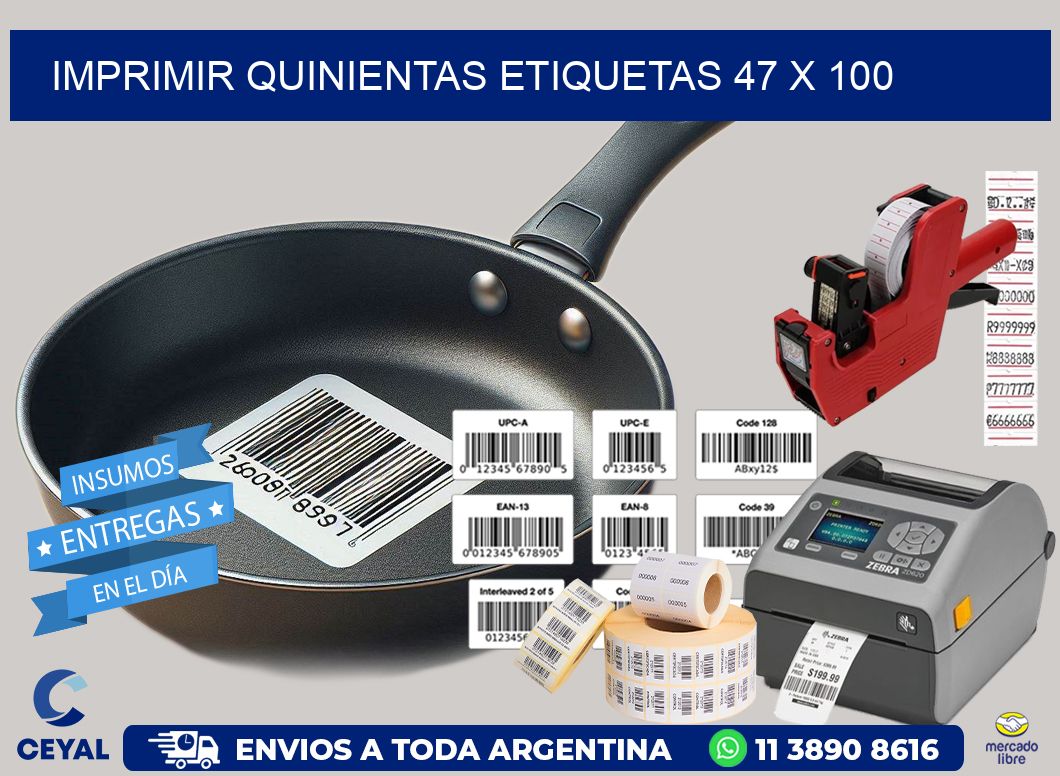 IMPRIMIR QUINIENTAS ETIQUETAS 47 x 100