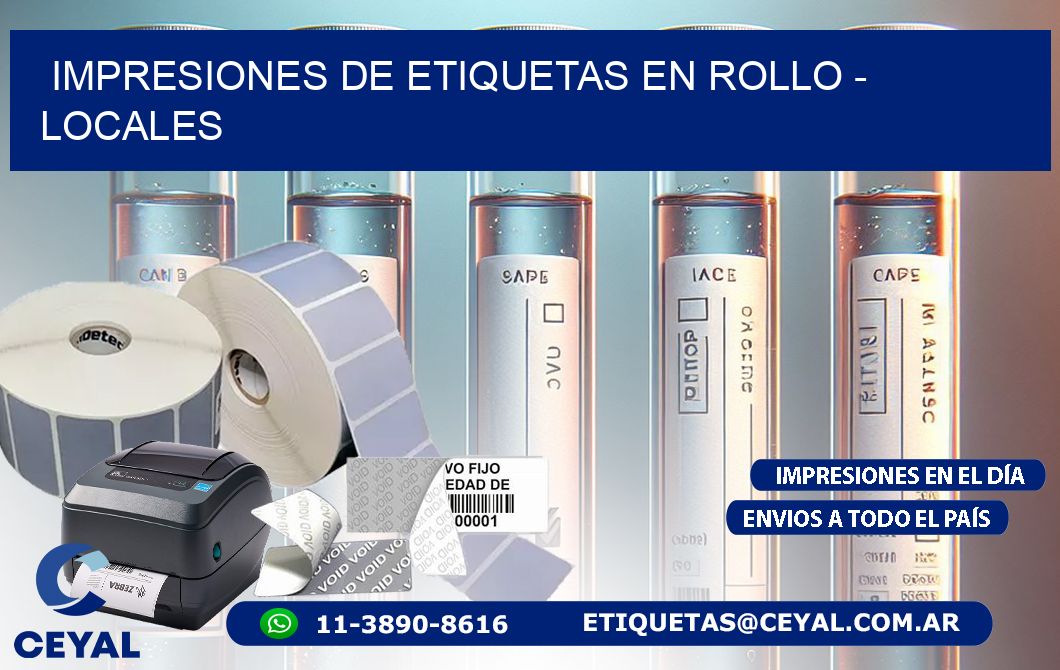 IMPRESIONES DE ETIQUETAS EN ROLLO - locales