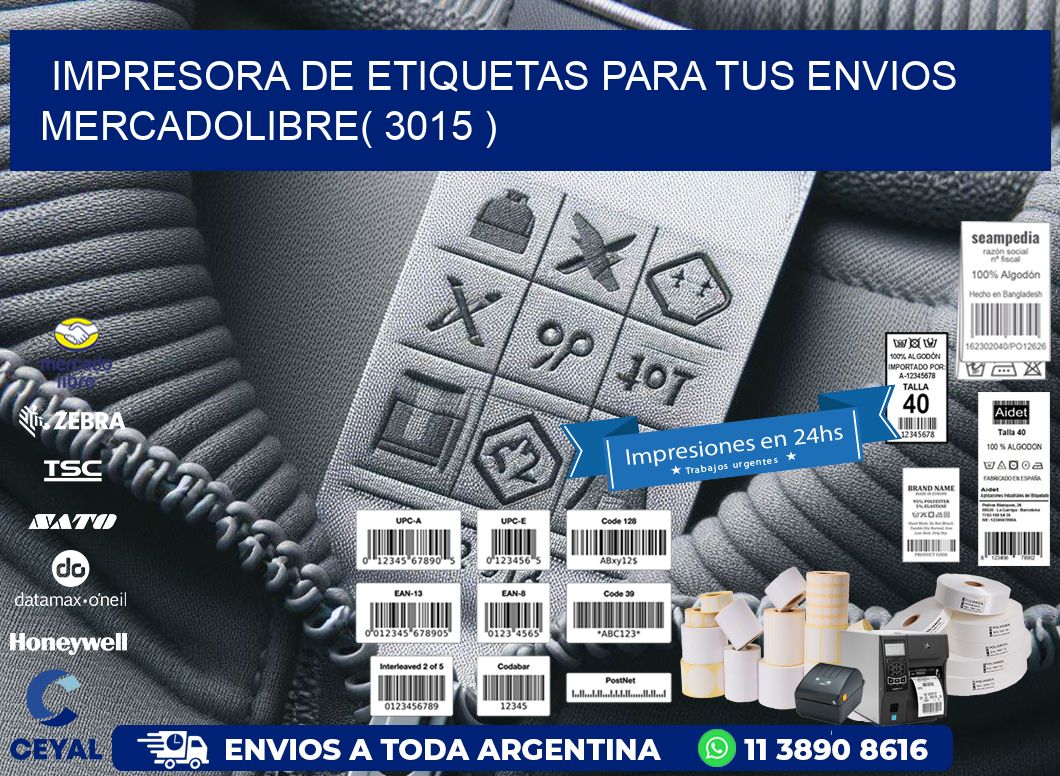 impresora de etiquetas para tus envios mercadolibre( 3015 )