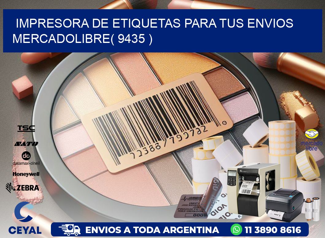 impresora de etiquetas para tus envios mercadolibre( 9435 )