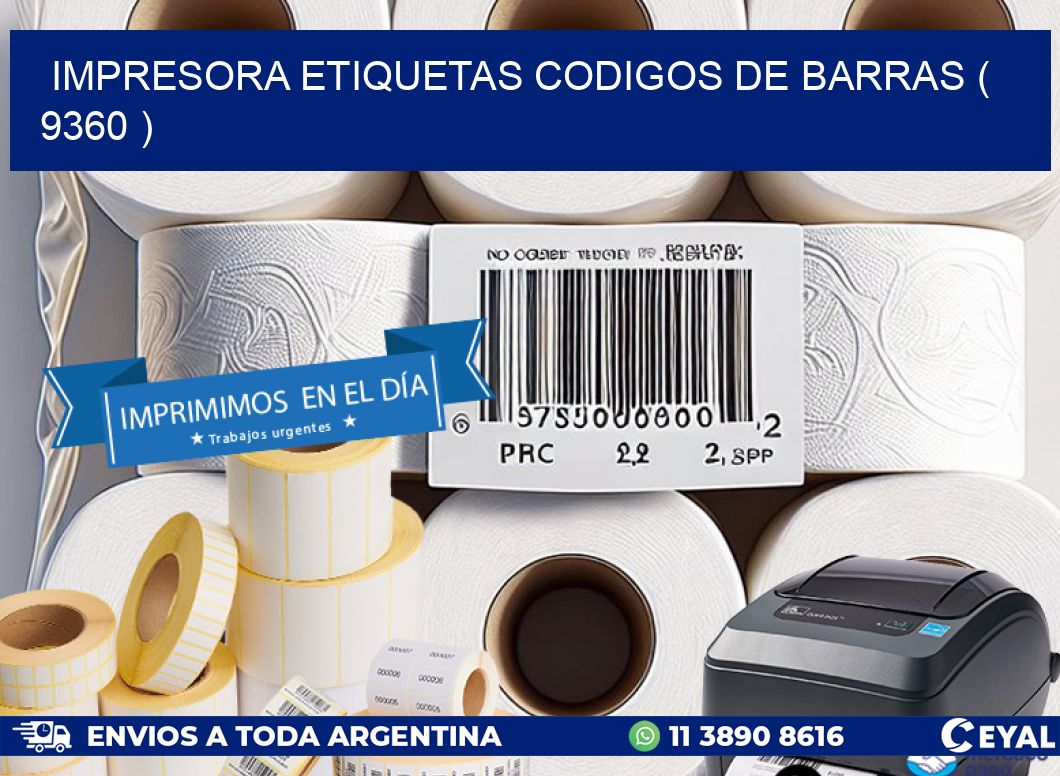 impresora etiquetas codigos de barras ( 9360 )