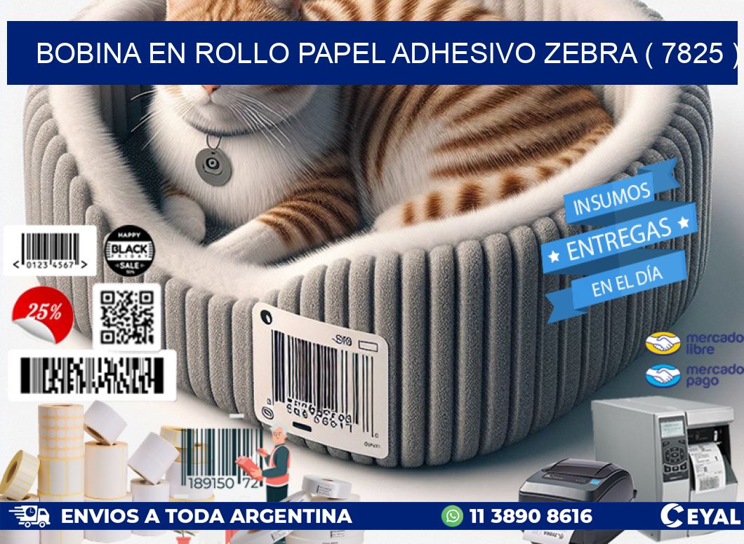BOBINA EN ROLLO PAPEL ADHESIVO ZEBRA ( 7825 )