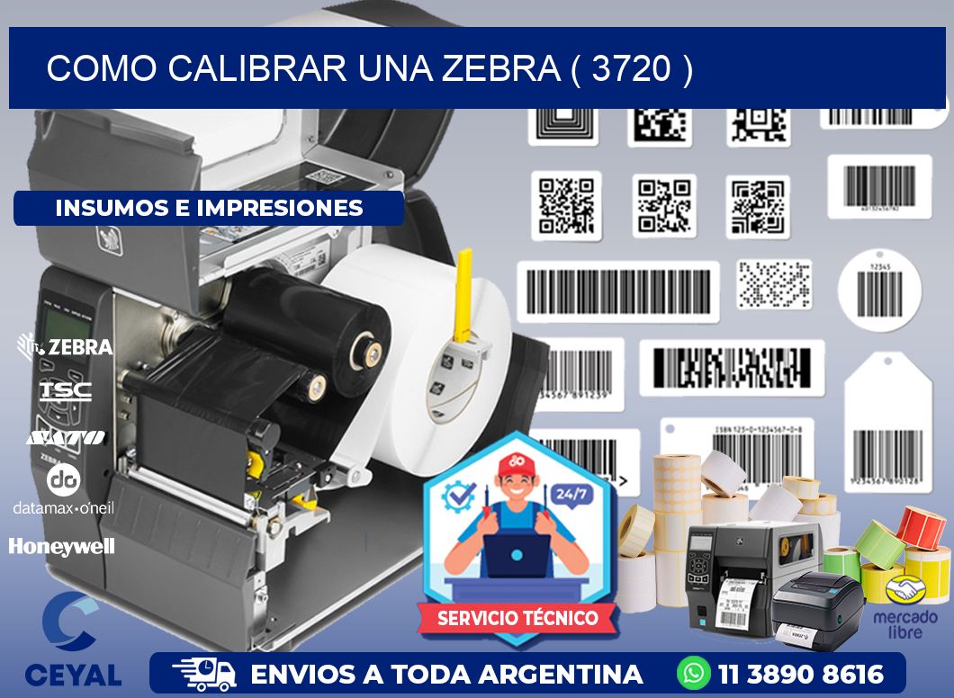 COMO CALIBRAR UNA ZEBRA ( 3720 )