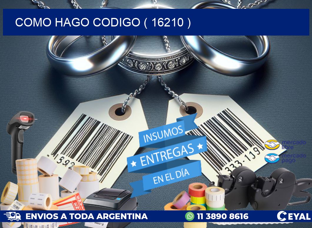 COMO HAGO CODIGO ( 16210 )