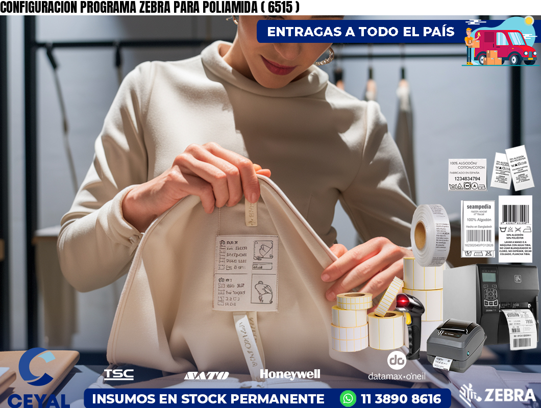 CONFIGURACION PROGRAMA ZEBRA PARA POLIAMIDA ( 6515 )