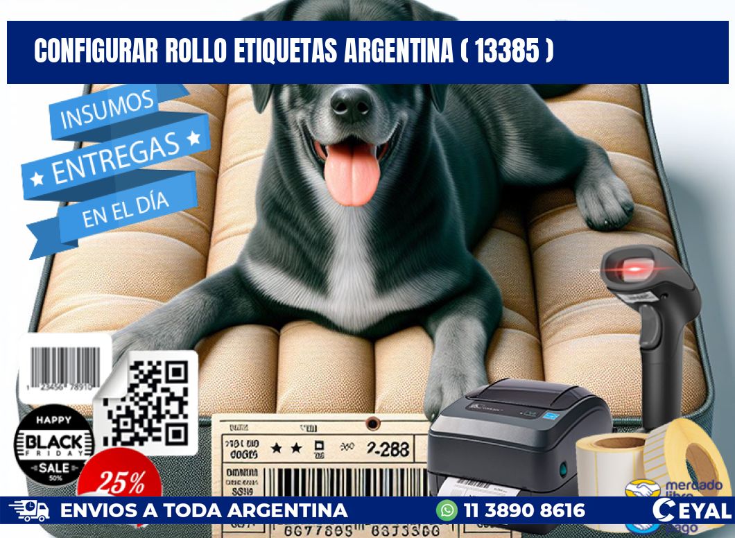 CONFIGURAR ROLLO ETIQUETAS ARGENTINA ( 13385 )