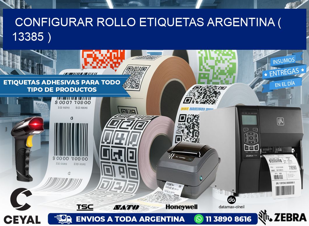 CONFIGURAR ROLLO ETIQUETAS ARGENTINA ( 13385 )