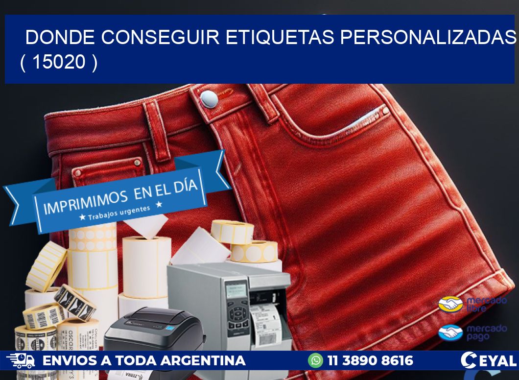 DONDE CONSEGUIR ETIQUETAS PERSONALIZADAS ( 15020 )