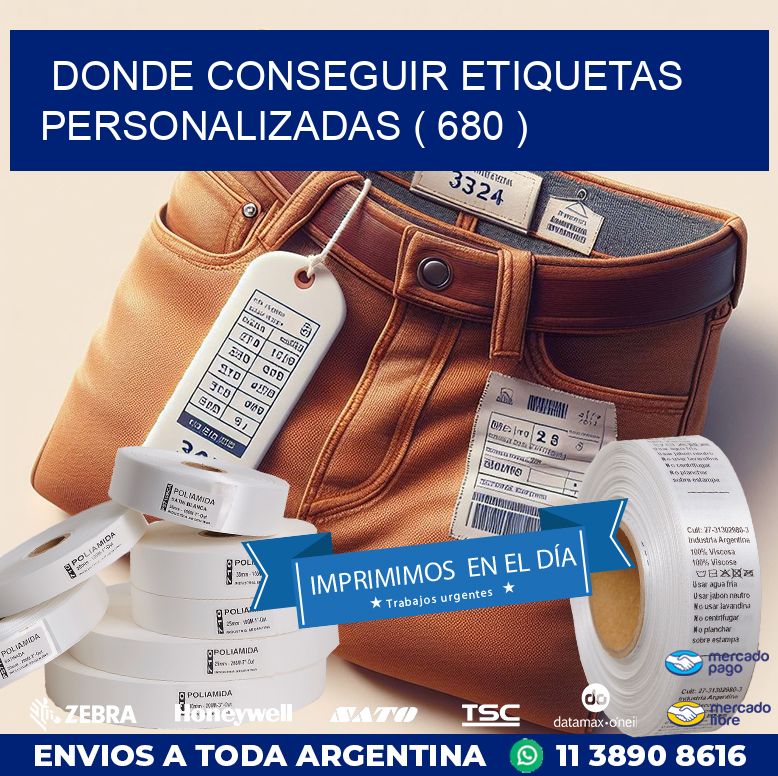 DONDE CONSEGUIR ETIQUETAS PERSONALIZADAS ( 680 )