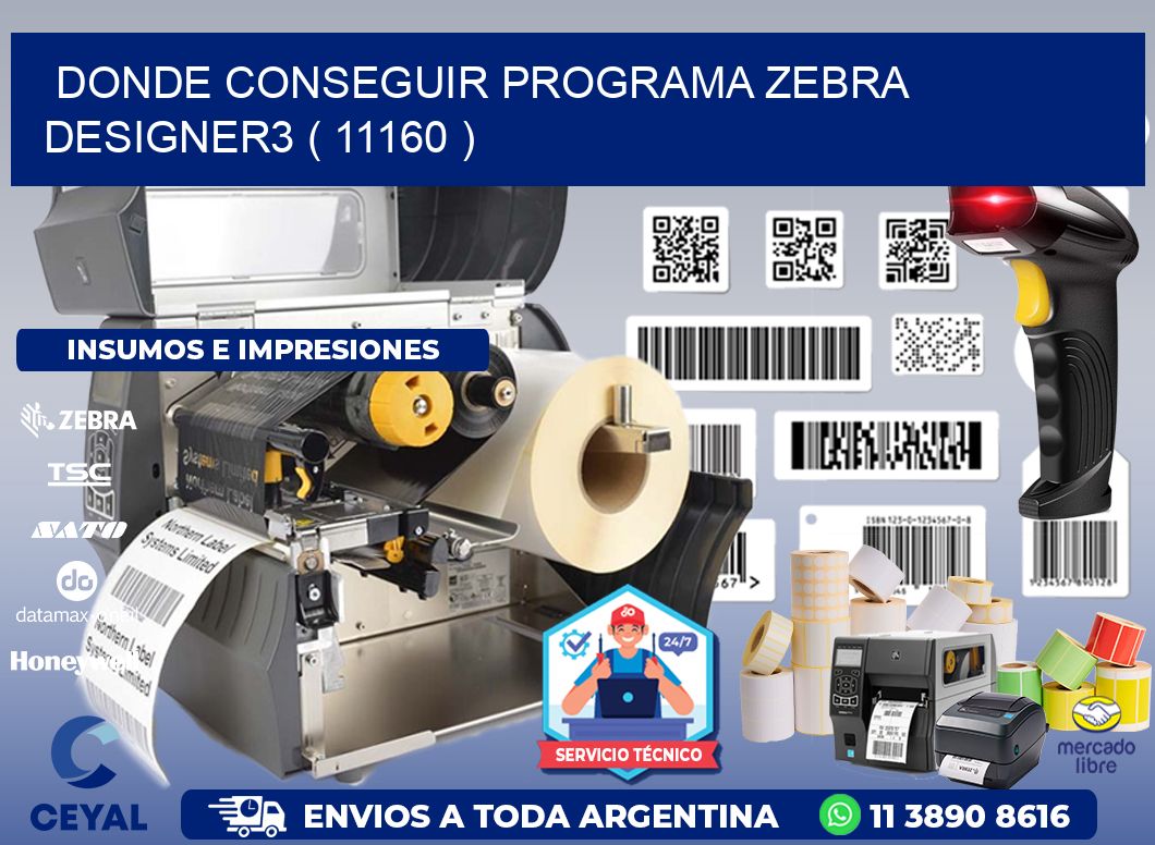 DONDE CONSEGUIR PROGRAMA ZEBRA DESIGNER3 ( 11160 )