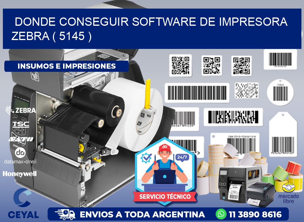 DONDE CONSEGUIR SOFTWARE DE IMPRESORA ZEBRA ( 5145 )
