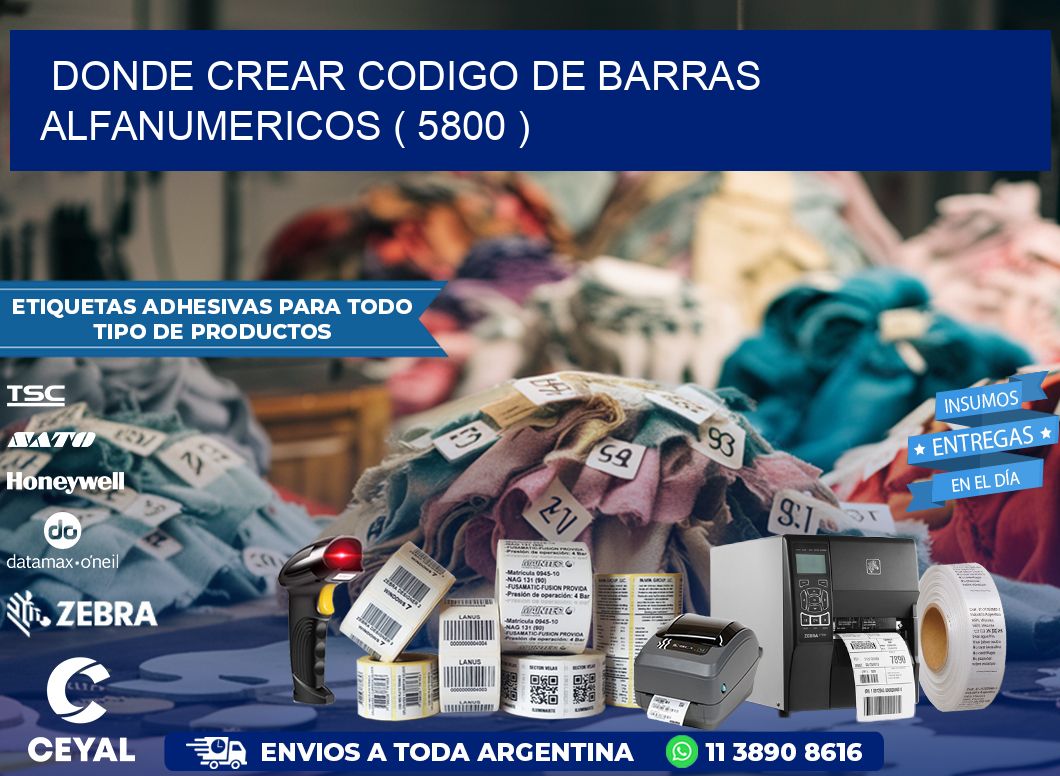 DONDE CREAR CODIGO DE BARRAS ALFANUMERICOS ( 5800 )