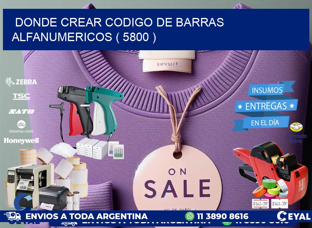 DONDE CREAR CODIGO DE BARRAS ALFANUMERICOS ( 5800 )