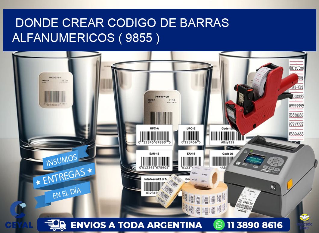 DONDE CREAR CODIGO DE BARRAS ALFANUMERICOS ( 9855 )