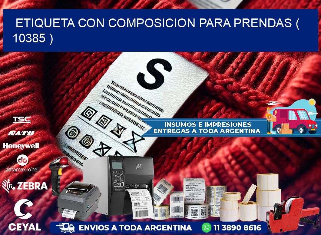 ETIQUETA CON COMPOSICION PARA PRENDAS ( 10385 )