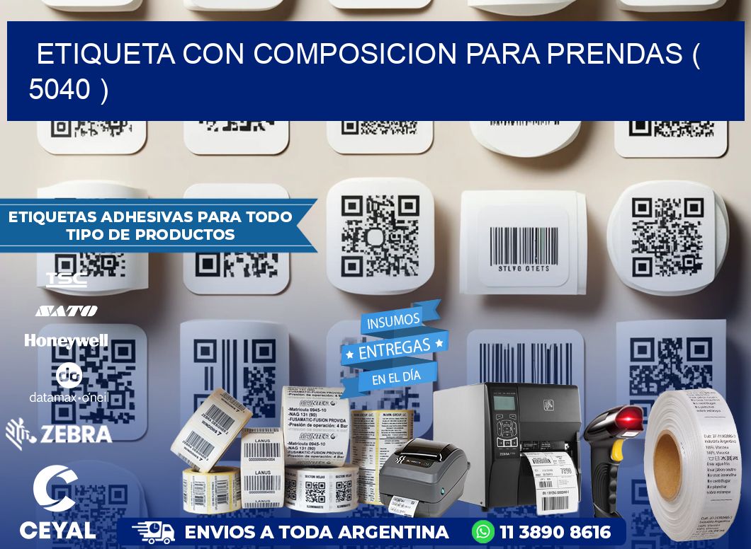 ETIQUETA CON COMPOSICION PARA PRENDAS ( 5040 )