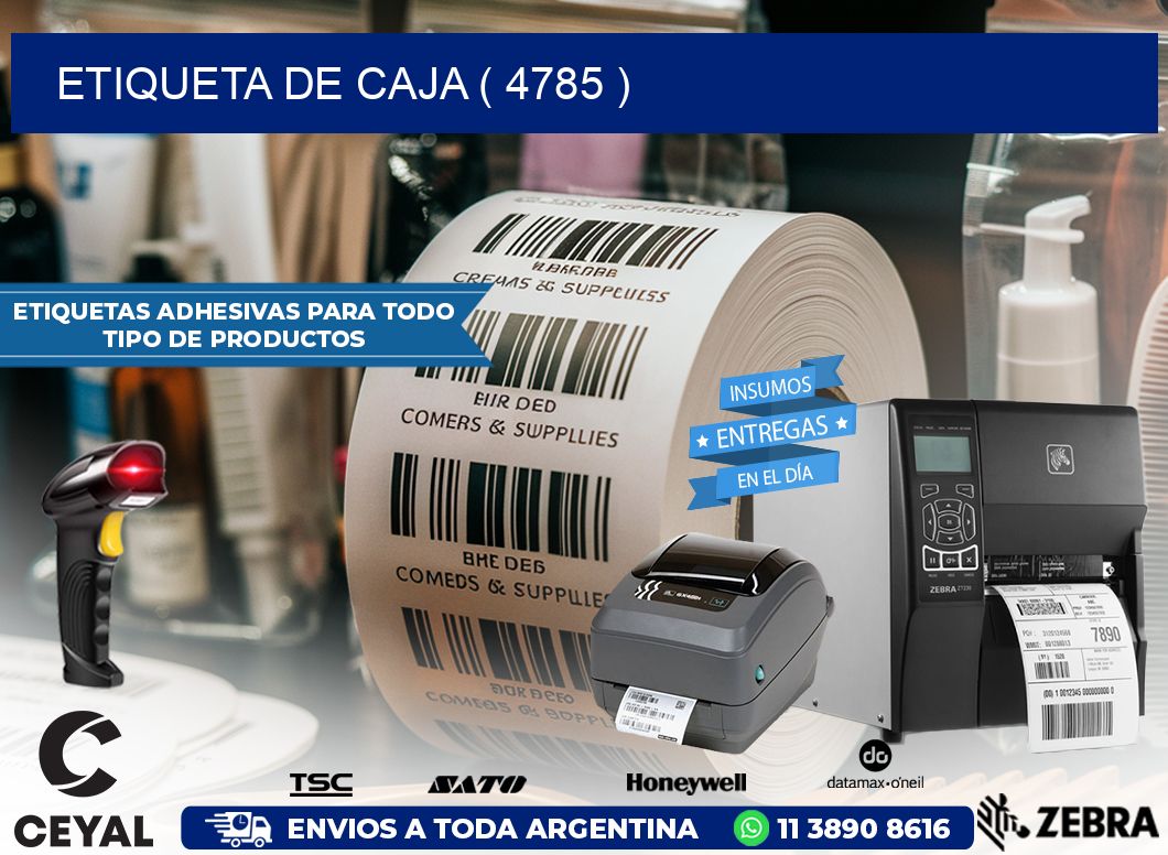 ETIQUETA DE CAJA ( 4785 )