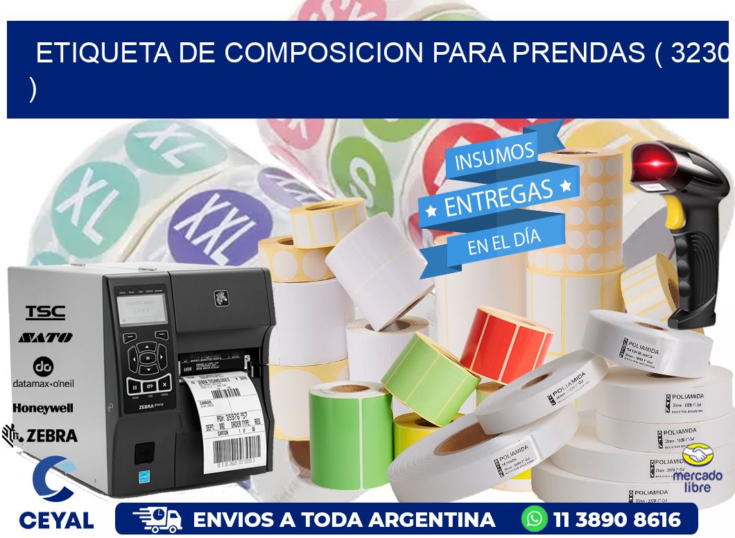 ETIQUETA DE COMPOSICION PARA PRENDAS ( 3230 )