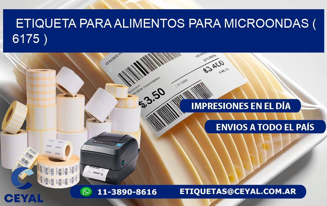 ETIQUETA PARA ALIMENTOS PARA MICROONDAS ( 6175 )
